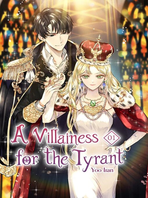 Title details for A Villainess For the Tyrant Volume 1 (novel) by Yoo Iran - Available